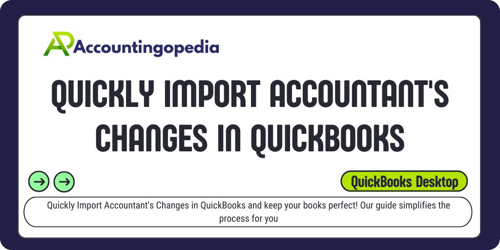 Quickly Import Accountant's Changes in QuickBooks