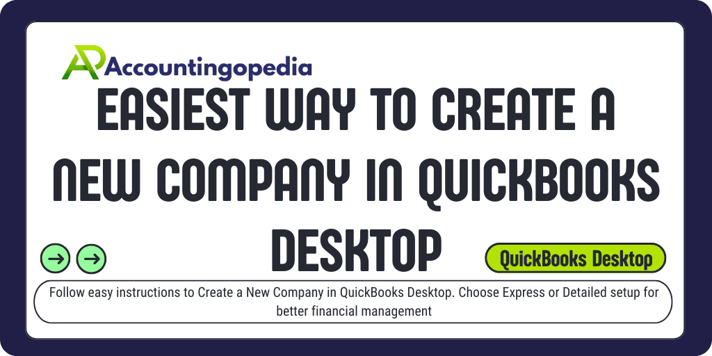 Easiest Way to Create a New Company in QuickBooks Desktop